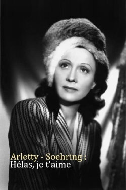 Arletty - Soehring : Hélas je t'aime (2020) Arletty - Soehring : Hélas je t'aime (2020)