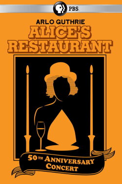 Arlo Guthrie - Alice’s Restaurant 50th Anniversary Concert With Arlo Guthrie (2015) Arlo Guthrie - Alice’s Restaurant 50th Anniversary Concert With Arlo Guthrie (2015)
