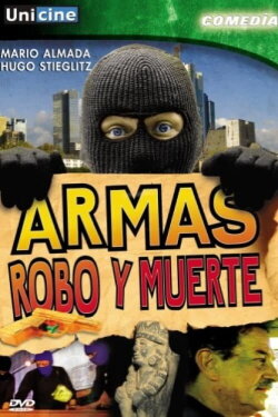 Armas, robo y muerte (1991) Armas, robo y muerte (1991)