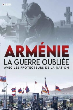 Arménie - La guerre oubliée (2022) Arménie - La guerre oubliée (2022)