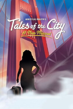 Armistead Maupin's Tales of the City, The Musical (2021) Armistead Maupin's Tales of the City, The Musical (2021)