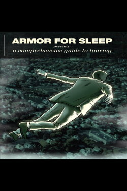 Armor for Sleep Presents a Comprehensive Guide to Touring (2009) Armor for Sleep Presents a Comprehensive Guide to Touring (2009)
