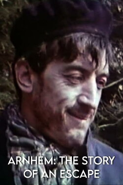 Arnhem: The Story of an Escape (1976) Arnhem: The Story of an Escape (1976)