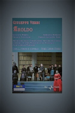 Aroldo - Teatro Municipal di Piacenza (2003) Aroldo - Teatro Municipal di Piacenza (2003)