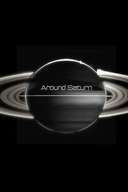 Around Saturn (2013) Around Saturn (2013)