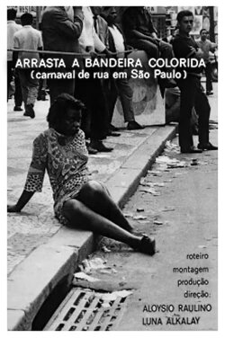 Arrasta a Bandeira Colorida (1970) Arrasta a Bandeira Colorida (1970)