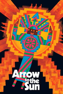 Arrow to the Sun (1973) Arrow to the Sun (1973)