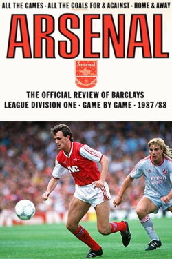 Arsenal: Season Review 1987-1988 (1988) Arsenal: Season Review 1987-1988 (1988)