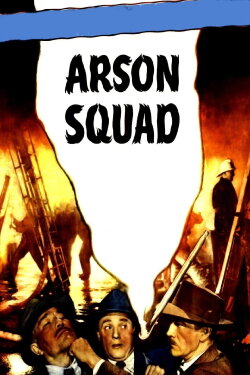 Arson Squad (1945) Arson Squad (1945)