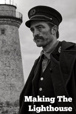 Art of Darkness: Making the Lighthouse (2023) Art of Darkness: Making the Lighthouse (2023)