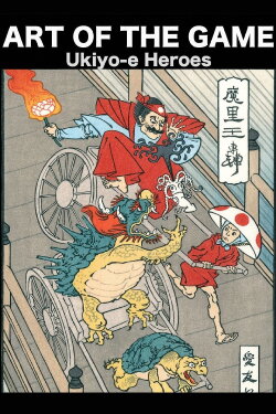 Art of the Game: Ukiyo-e Heroes (2017) Art of the Game: Ukiyo-e Heroes (2017)
