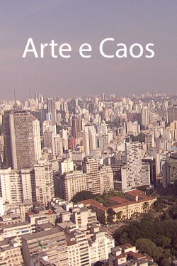Arte e Caos (2019) Arte e Caos (2019)