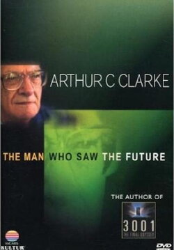 Arthur C. Clarke: The Man Who Saw the Future (1997) Arthur C. Clarke: The Man Who Saw the Future (1997)