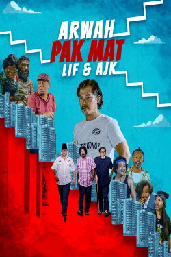 Arwah Pak Mat, Lif & AJK (2021) Arwah Pak Mat, Lif & AJK (2021)