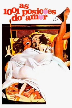 As 1001 Posições do Amor (1978) As 1001 Posições do Amor (1978)