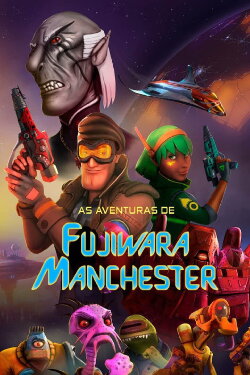As Aventuras de Fujiwara Manchester: O Filme (2019) As Aventuras de Fujiwara Manchester: O Filme (2019)