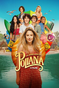 As Aventuras de Poliana: O Filme (2023) As Aventuras de Poliana: O Filme (2023)