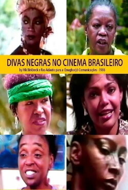 As Divas Negras do Cinema Brasileiro (1989) As Divas Negras do Cinema Brasileiro (1989)