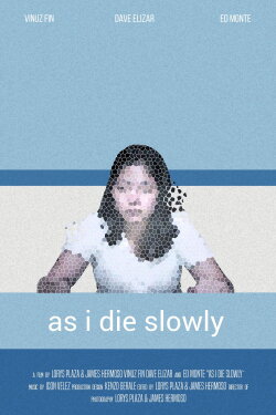 As I Die Slowly (2021)