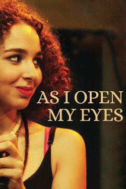 As I Open My Eyes (2015) As I Open My Eyes (2015)