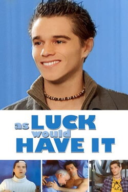 As Luck Would Have It (2002) As Luck Would Have It (2002)