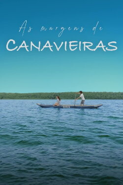 As Margens de Canavieiras (2024)