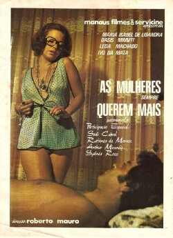 As Mulheres Sempre Querem Mais (1974) As Mulheres Sempre Querem Mais (1974)