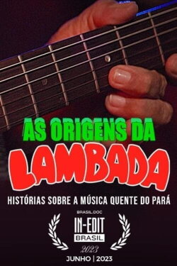 As Origens da Lambada (2023) As Origens da Lambada (2023)