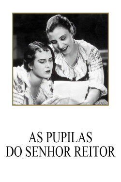 As Pupilas do Senhor Reitor (1935) As Pupilas do Senhor Reitor (1935)