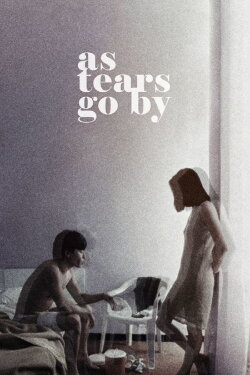 As Tears Go By (1988) As Tears Go By (1988)