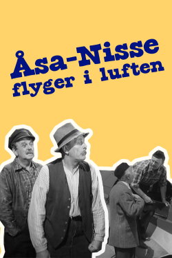 Åsa-Nisse flyger i luften (1956) Åsa-Nisse flyger i luften (1956)