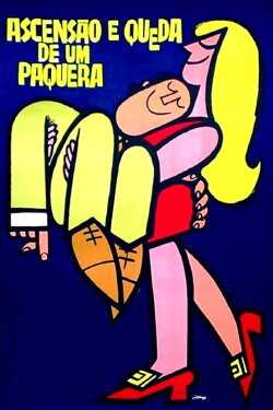 Ascensão e Queda de um Paquera (1970) Ascensão e Queda de um Paquera (1970)