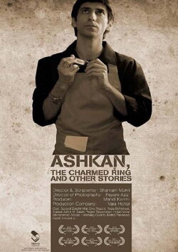 Ashkan, the Charmed Ring and Other Stories (2009) Ashkan, the Charmed Ring and Other Stories (2009)
