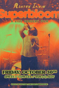 Ashton Irwin - Superbloom: A Live Concert Film (2020) Ashton Irwin - Superbloom: A Live Concert Film (2020)