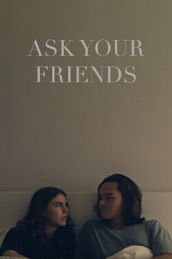 Ask Your Friends (2023)