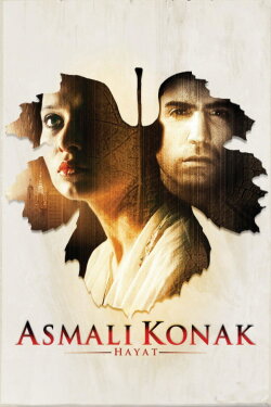 Asmalı Konak: Hayat (2003) Asmalı Konak: Hayat (2003)