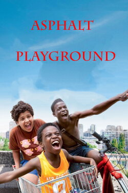 Asphalt Playground (2013) Asphalt Playground (2013)