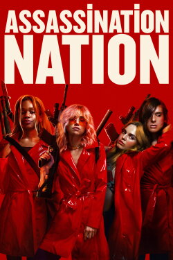 Assassination Nation (2018) Assassination Nation (2018)