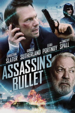Assassin's Bullet (2012) Assassin's Bullet (2012)