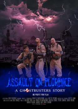 Assault on Florence: A Ghostbusters Story (2023) Assault on Florence: A Ghostbusters Story (2023)