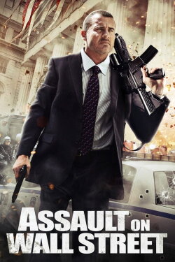 Assault on Wall Street (2013) Assault on Wall Street (2013)