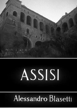 Assisi By Blasetti (1932) Assisi By Blasetti (1932)