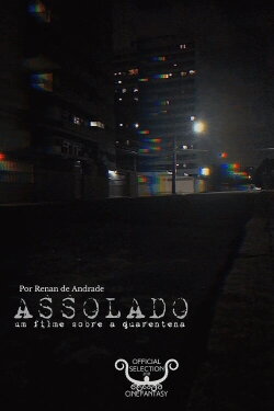 Assolado, um Filme Sobre a Pandemia (2020) Assolado, um Filme Sobre a Pandemia (2020)