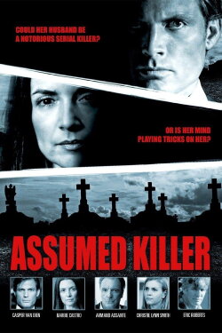 Assumed Killer (2013) Assumed Killer (2013)