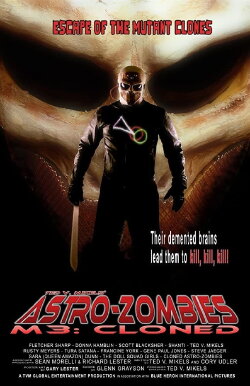 Astro-Zombies M3: Cloned (2010) Astro-Zombies M3: Cloned (2010)