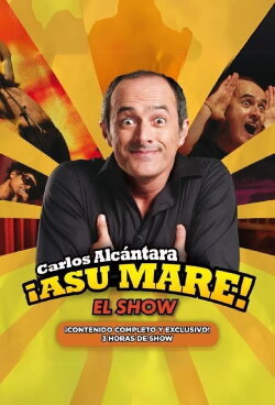 ¡Asu Mare! - El Show (2020) ¡Asu Mare! - El Show (2020)