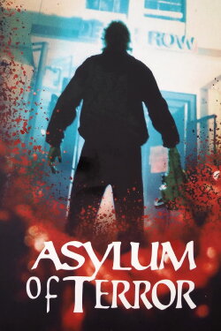 Asylum of Terror (1998) Asylum of Terror (1998)