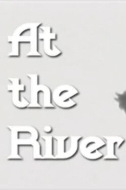 At the River (2006)