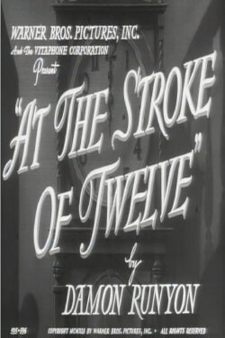 At the Stroke of Twelve (1941) At the Stroke of Twelve (1941)