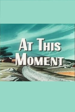 At This Moment (1954) At This Moment (1954)